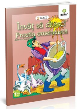 Invat sa citesc - Prostia omeneasca