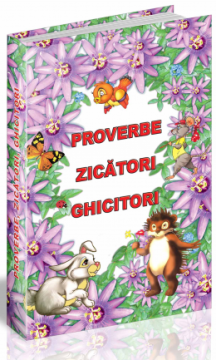 Proverbe, zicatori, ghicitori (Steaua Nordului)