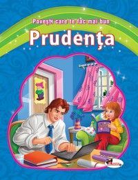 Povesti care te fac mai bun - Prudenta (Aramis)