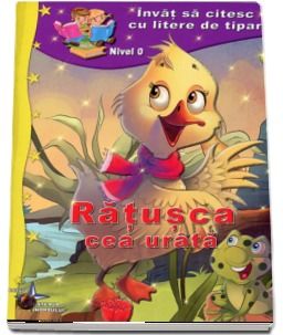 Ratusca cea urata. Invat sa citesc cu litere de tipar, nivel 0 (Steaua Nordului)