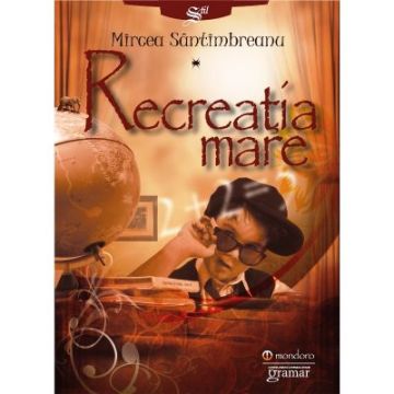Recreatia mare (Mondoro)