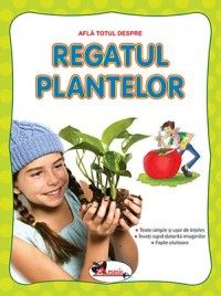 Afla totul despre Regatul Plantelor (Aramis)