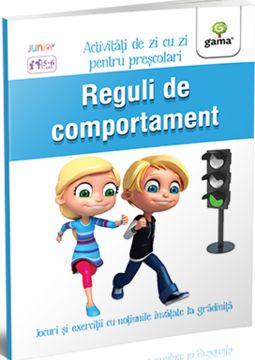 Reguli de comportament - Activitati de zi cu zi (Gama)