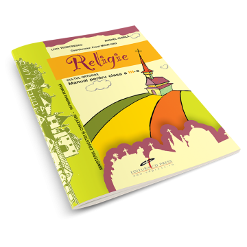 Religie. Cultul crestin ortodox. Manual pentru clasa a III-a