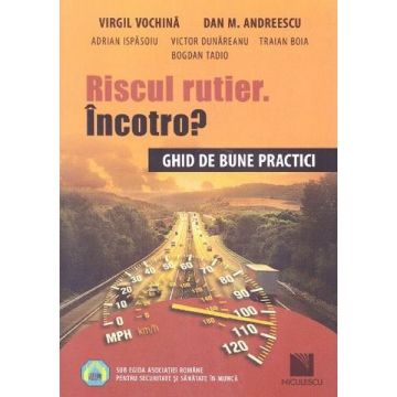Riscul rutier. Incotro? Ghid de bune practici