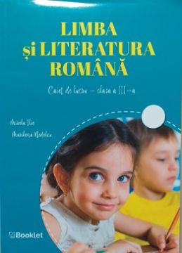 Limba si literatura romana - Caiet de lucru clasa a III-a (Booklet)