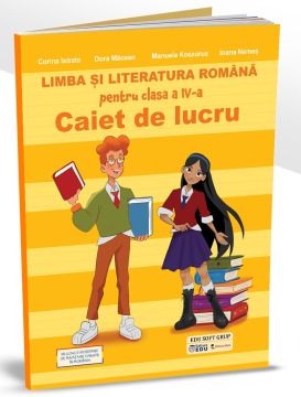 Limba si literatura romana pentru clasa a IV-a - caiet de lucru (EDU)