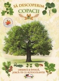 Sa descoperim copacii. Observa si invata, joaca-te cu autocolante! (Aramis)