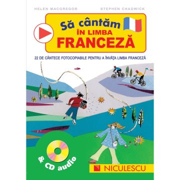 Sa cantam in limba franceza & CD audio