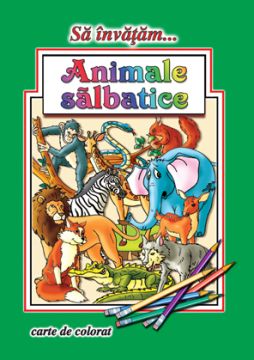 Sa invatam... Animale salbatice (Cartex)