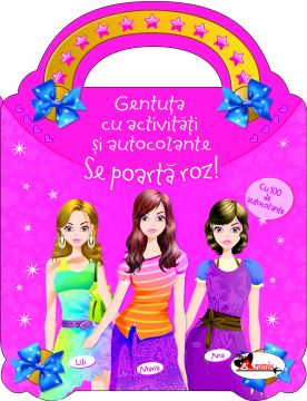Se poarta roz. Gentuta cu activitati si autocolante (Aramis)