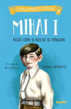 Mihai I, regele-copil si pecetile de margean (Nemira)