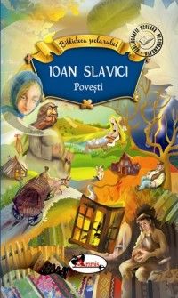 Biblioteca scolarului - Povesti, de Ioan Slavici (Aramis)