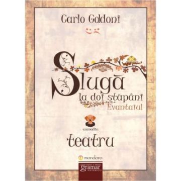 Sluga la doi stapani. Evantaiul (Mondoro)