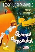 Peggy Sue si fantomele - vol. 2 - SOMNUL DEMONULUI (ARAMIS)