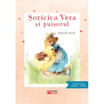 Soricica Vera si puisorul, editie bilingva engleza-romana (Booklet Fiction)