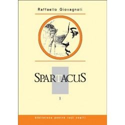 Spartacus, vol. I. Raffaello Giovagnoli (Prut)