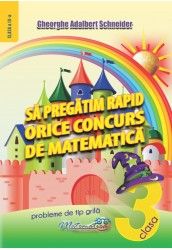 Sa pregatim rapid orice concurs de matematica (clasa III) (Hyperion)