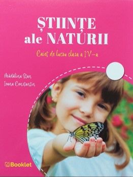 Stiinte ale naturii - Caiet de lucru clasa a IV-a (Booklet)