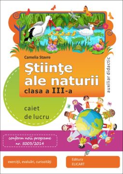 Stiinte ale naturii. Clasa a III-a (Elicart)