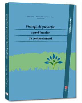 Strategii de prevenţie a problemelor de  comportament