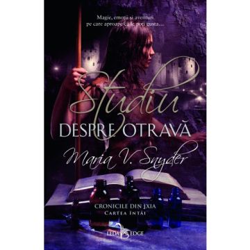 Studiu despre otrava (vol.1 din Cronicile din Ixia) (Corint)