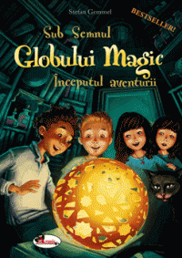 Sub semnul Globului Magic. Inceputul aventurii (Aramis)