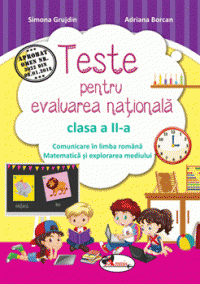 Teste pentru evaluare nationala clasa a II-a. Comunicare in limba romana + Matematica si explorarea mediului (Aramis)