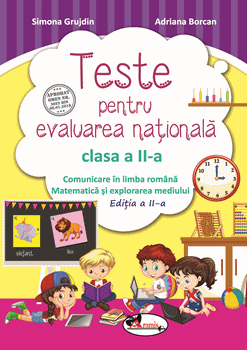 Teste pentru evaluarea nationala clasa a II-a. Comunicare in limba romana, matematica si explorarea mediului (Aramis)