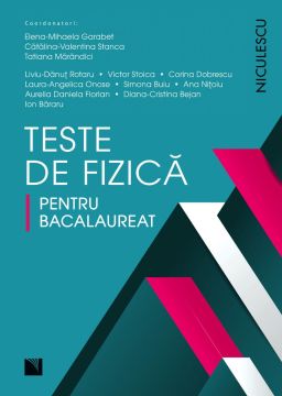 Teste de fizica pentru bacalaureat (Niculescu)