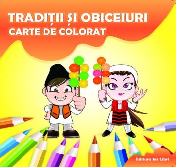 Carte de colorat - Traditii si obiceiuri (Ars Libri)