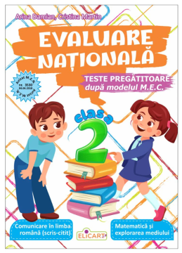 Evaluare nationala. Clasa a II-a (Elicart)
