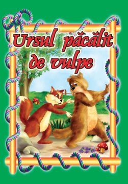 Ursul pacalit de vulpe - planse cu imagini pentru dezvoltarea vorbirii (Cartex)