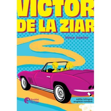 Victor de la ziar. Editie bilingva romana-engleza - Vince Vawter (Booklet)