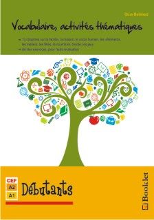Vocabulaire, activites thematiques - debutants