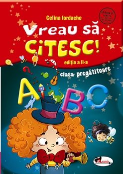Vreau sa citesc! ed. a II-a, clasa. pregatitoare (Aramis)