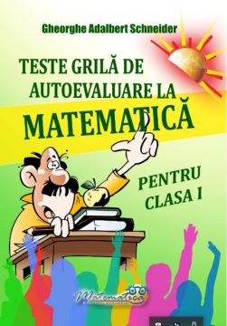 Teste grila de autoevaluare la matematica pentru clasa I (Hyperion)